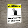 Caution: PPE Wear Gloves In This Area ANSI - Wall Sign