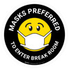 Masks Preferred To Enter Break Room Black Round - Floor Sign Masks Preferred To Enter Break Room Black Round - Floor Sign