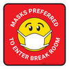 Masks Preferred To Enter Break Room - Floor Sign