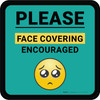 Please Face Covering Encouraged Green With Emoticon - Floor Sign