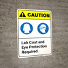 Caution: Lab Coat And Eye Protection Required ANSI - Wall Sign Caution: Lab Coat And Eye Protection Required ANSI - Wall Sign