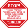 Stop: To Help Prevent The Spread Of Covid-19 A Mask Encouraged To Enter This Establishment Stop - Floor Sign