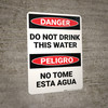 Danger: Do Not Drink This Water Bilingual Spanish - Wall Sign