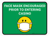 Face Mask Encouraged Prior To Entering Casino Green Rectangular - Floor Sign Face Mask Encouraged Prior To Entering Casino Green Rectangular - Floor Sign