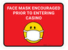 Face Mask Encouraged Prior To Entering Casino Red Rectangular - Floor Sign Face Mask Encouraged Prior To Entering Casino Red Rectangular - Floor Sign