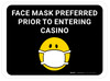 Face Mask Preferred Prior To Entering Casino With Emoticon Rectangular - Floor Sign Face Mask Preferred Prior To Entering Casino With Emoticon Rectangular - Floor Sign