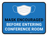 Mask Encouraged Before Entering Conference Room Blue Rectangular - Floor Sign