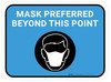 Mask Preferred Beyond This Point Blue Rectangular - Floor Sign