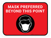 Mask Preferred Beyond This Point Red Rectangular - Floor Sign