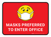 Masks Preferred To Enter Office Red With Emoticon Rectangular - Floor Sign