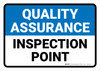 Quality Assurance: Inspection Point Landscape - Wall Sign