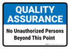 Quality Assurance: No unauthorized persons beyond this point Landscape - Wall Sign