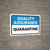 Quality Assurance: Quarantine Landscape - Wall Sign Quality Assurance: Quarantine Landscape - Wall Sign