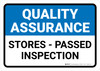 Quality Assurance: Stores - Passed inspection Landscape - Wall Sign