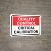 Quality Control: Critical Calibration Landscape - Wall Sign Quality Control: Critical Calibration Landscape - Wall Sign