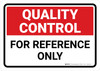 Quality Control: For Reference Only Landscape - Wall Sign Quality Control: For Reference Only Landscape - Wall Sign