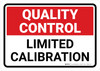 Quality Control: Limited Calibration Landscape - Wall Sign