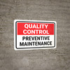 Quality Control: Preventive Maintenance Landscape - Wall Sign Quality Control: Preventive Maintenance Landscape - Wall Sign