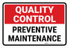 Quality Control: Preventive Maintenance Landscape - Wall Sign Quality Control: Preventive Maintenance Landscape - Wall Sign