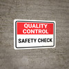 Quality Control: Safety Check Landscape - Wall Sign Quality Control: Safety Check Landscape - Wall Sign