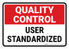 Quality Control: User Standardized Landscape - Wall Sign Quality Control: User Standardized Landscape - Wall Sign