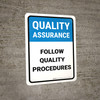 Quality Assurance: Follow quality procedures Portrait - Wall Sign