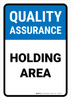 Quality Assurance: Holding area Portrait - Wall Sign Quality Assurance: Holding area Portrait - Wall Sign
