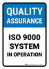 Quality Assurance: ISO 9000 system in operation Portrait - Wall Sign