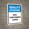 Quality Assurance: Non-Conforming Goods Portrait - Wall Sign