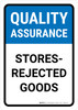 Quality Assurance: Stores - Rejected goods Portrait - Wall Sign
