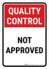 Quality Control: Not Approved Portrait - Wall Sign