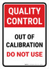 Quality Control: Out Of Calibration Portrait - Wall Sign