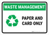 Waste Management: Recycle Paper and card Landscape - Wall Sign Waste Management: Recycle Paper and card Landscape - Wall Sign