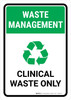 Waste Management: Recycle Clinical waste Portrait - Wall Sign Waste Management: Recycle Clinical waste Portrait - Wall Sign