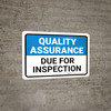Quality Assurance: Due For Inspection Landscape - Wall Sign