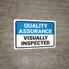 Quality Assurance: Visually Inspected Landscape - Wall Sign Quality Assurance: Visually Inspected Landscape - Wall Sign
