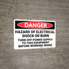 Danger: Hazard Of Electrical Shock or Burn Turn Off Power Supply - Wall Sign Danger: Hazard Of Electrical Shock or Burn Turn Off Power Supply - Wall Sign
