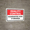 Quality Control: Guarantee Void If Broken Landscape - Wall Sign