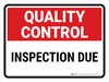 Quality Control: Inspection Due Landscape - Wall Sign