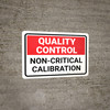 Quality Control: Non Critical Calibration Landscape - Wall Sign