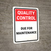 Quality Control: Due For Maintenance Portrait - Wall Sign