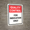 Quality Control: For Indication Only Portrait - Wall Sign