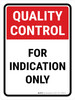 Quality Control: For Indication Only Portrait - Wall Sign