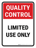 Quality Control: Limited Use Only Portrait - Wall Sign