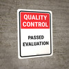 Quality Control: Passed Evaluation Portrait - Wall Sign