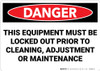 Danger: This Equipment Must be Locked Out Prior to Cleaning - Wall Sign
