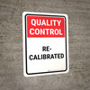 Quality Control: Re-Calibrated Portrait - Wall Sign