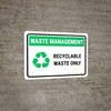 Waste Management - Recyclable Waste Only Landscape - Wall Sign Waste Management - Recyclable Waste Only Landscape - Wall Sign