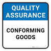 Quality Assurance: Conforming Goods Square - Floor Sign Quality Assurance: Conforming Goods Square - Floor Sign