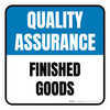 Quality Assurance: Finished Goods Square - Floor Sign Quality Assurance: Finished Goods Square - Floor Sign